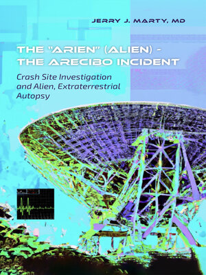 cover image of The "ARIEN" (Alien)--The Arecibo Incident